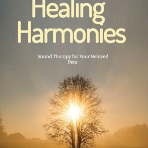 Healing Harmonies - Sound Therapy for your Beloved Pets