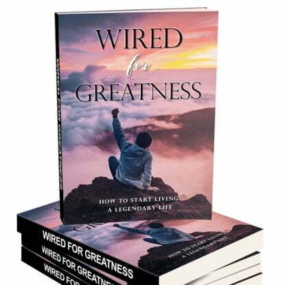 Wired for Greatness